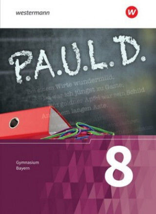 P.a.u.l D (paul 8 Student Book For High Schools In Bavaria
