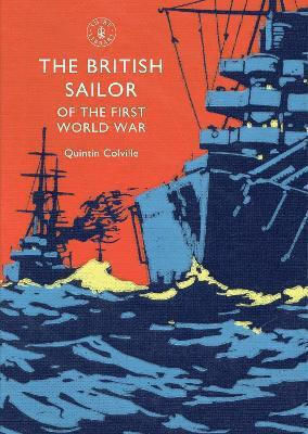 Sailor First World War Quintin Colville The British Sailor Of The First World War Quintin Colville