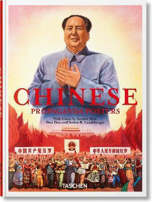 Chinese Propaganda Posters. 45th Ed. Stefan R. Landsberger Taschen Gmbh Chinese Propaganda Posters. 45th Ed. Stefan R. Landsberger Taschen Gmbh