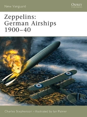 Zeppelins German Airships 1900–40 Charles Stephenson