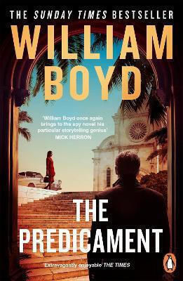 The Predicament William Boyd Penguin Books Ltd