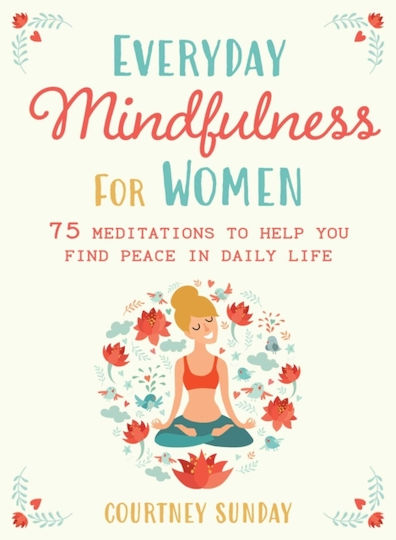 Everyday Mindfulness For Women - Skyhorse Publishing - Paperback / Softback