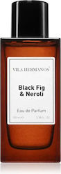 Vila Hermanos Black Fig & Neroli EDP 100ml Vila Hermanos Black Fig & Neroli EDP 100ml