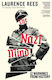 The Nazi Mind Twelve Warnings From Laurence Rees