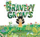 Bravery Grows A Story For All Children Including Those With Anxiety Or Selective Mutism Daisy Geddes
