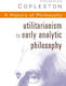 History Of Philosophy Volume 8: Utilitarianism To Early Analytic Philosophy Frederick Copleston Continuum International Publishing Group Ltd.