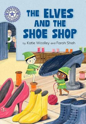 Reading Champion the Elves And the Shoe Shop Independent Reading 8 Katie Woolley Reading Champion the Elves And the Shoe Shop Independent Reading 8 Katie Woolley
