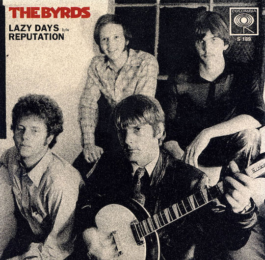Byrds Lazy Days B W Reputation Vinyl
