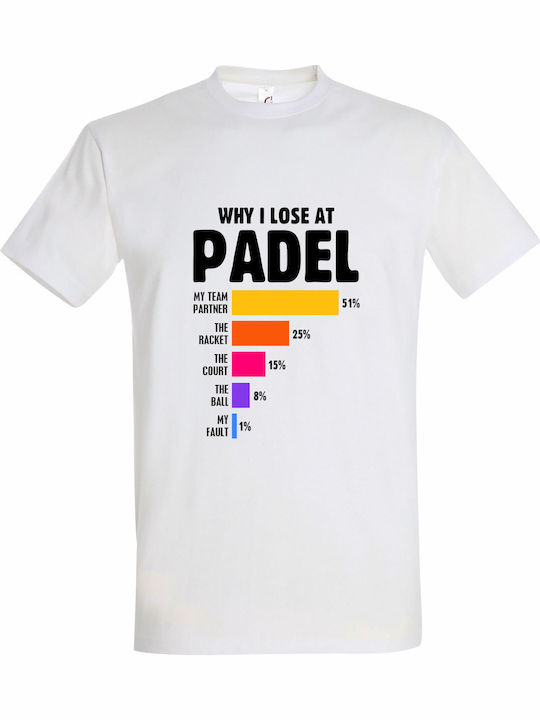 T-shirt Унисекс Why I Lose At Padel Бяла