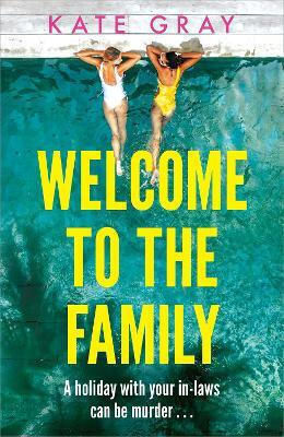 Welcome To The Family: The Brand-new And Completely Addictive Psychological Thriller From The Acclaimed Author Kate Gray Mountain Leopard Press