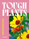 Tough Plants - Headline Publishing Group - Hardback