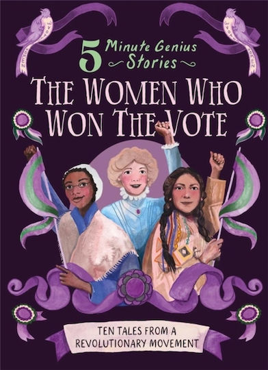 The Women Who Won The Vote: 5-minute Genius - Union Square & Co. - Hardback
