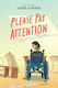 Please Pay Attention Jamie Sumner Atheneum Books For Young Readers
