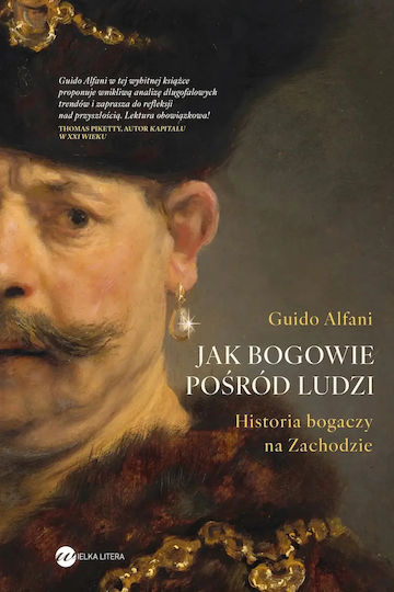 Jak Bogowie Pośród Ludzi. Historia Bogaczy Na Zachodzie