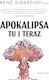 Apokalipsa Tu I Teraz