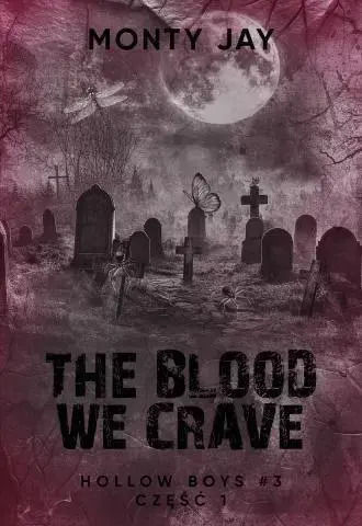Hollow Boys T.3 Cz.1 The Blood We Crave