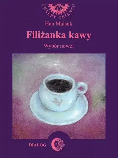 Filiżanka Kawy. Wybór Nowel Koreańskich