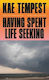 Having Spent Life Seeking Kae Tempest Jonathan Cape