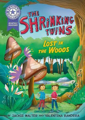 Reading Champion Graphics The Shrinking Twins Lost In The Woods Book Band 8 Jackie Walter