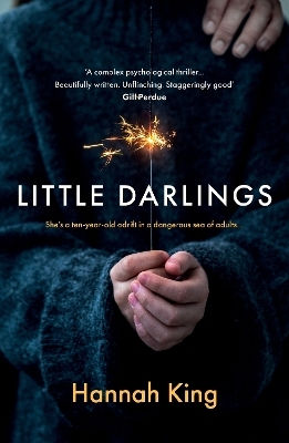 Little Darlings: The Gripping Psychological Suspense Novel That Will Break Your Heart Hannah King Bedford Square Publishers