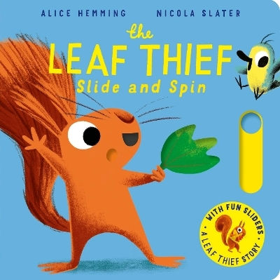 The Leaf Thief - Slide And Spin Alice Hemming Scholastic