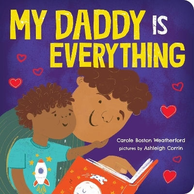 My Daddy Is Everything Carole Boston Weatherford Jabberwocky