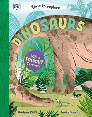Time To Explore Dinosaurs - Dorling Kindersley Ltd - Hardback