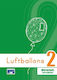 Luftballons 2 Worterheft Zum Erganzen Λεξιλογιο Χωρις Μεταφραση Κουναλάκη Μαίρη Εξώφυλλο