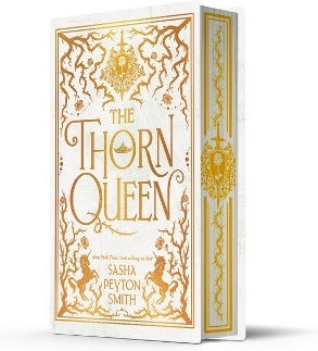 The Thorn Queen (the Rose Bargain, Book 2) Sasha Peyton Smith Electric Monkey