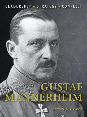 Gustaf Mannerheim Steven J Zaloga