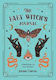 The Baby Witch's Journal A Spell Book For New Witches Astrid Carvel Publishers