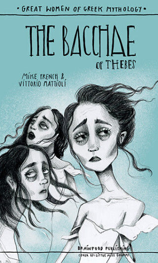 The Bacchae Of Thebes The Bacchae Of Thebes