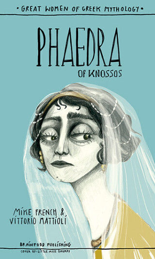 Phaedra Of Knossos Phaedra Of Knossos