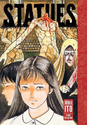 Statues, Junji Ito Story Collection Vol. 328