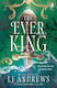 The Ever King Lj Andrews Penguin Books Ltd