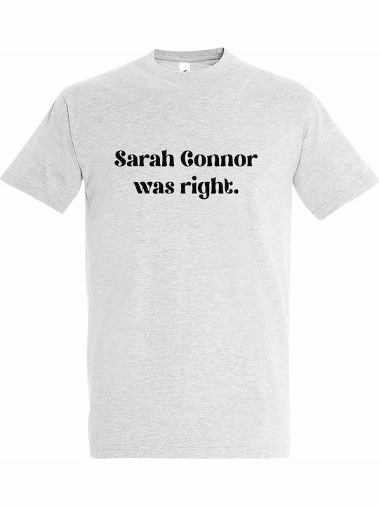 T-shirt Unisex " Sarah Connor Was Right Funny A...
