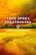 Thus Spoke Zarathustra (signature Editions) Friedrich Nietzsche Union Square & Co.