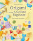 Origami For The Absolute Beginner - Search Press Ltd - Paperback / Softback