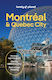 Lonely Planet Montreal & Quebec City - Lonely Planet Global Limited - Paperback / Softback