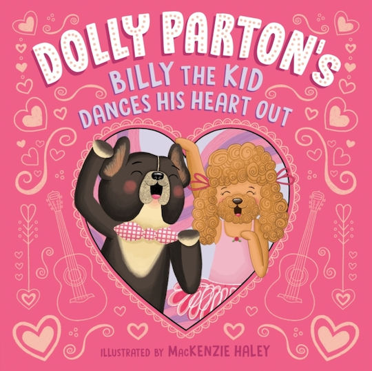 Dolly Parton's Billy The Kid Dances His Heart Out - Penguin Putnam Inc - Hardback Dolly Parton's Billy The Kid Dances His Heart Out - Penguin Putnam Inc - Hardback