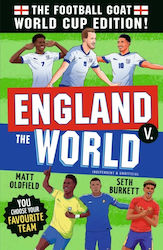 The Football Goat: Who Is The 2026 World Cup Goat?: Celebrate The 2026 World Cup And Choose The Ultimate Footballer! The Fun Biography Gift Book For Kids Aged 7, 8, 9, 10, 11 - Packed With Stats & Stories For Boys And Girls Who Love Football Matt Oldfield Walker Books Ltd