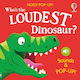 Who's The Loudest Dinosaur? - Usborne Publishing Ltd - Board Book