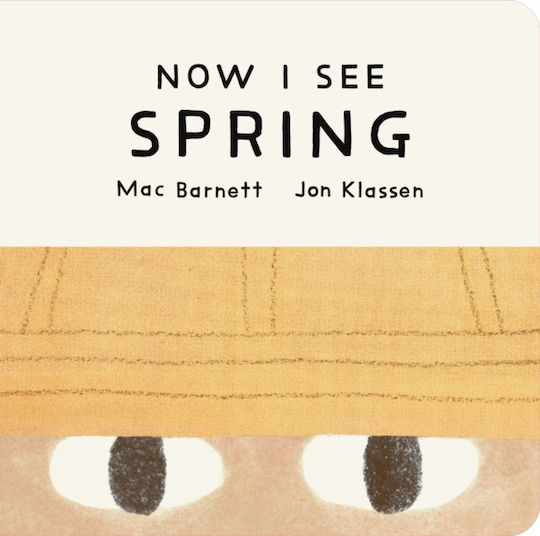 Now I See Spring - Walker Books Ltd - Board Book Now I See Spring - Walker Books Ltd - Board Book