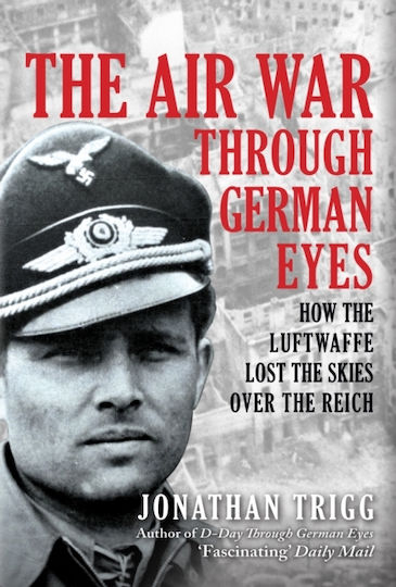 Air War Through German Eyes - Amberley Publishing - Paperback / Softback
