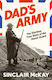 Dad’s Army The Glorious True Story Of The Home Guard Sinclair Mckay
