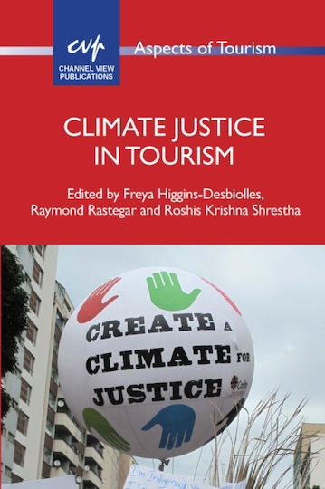 Climate Justice In Tourism - Channel View Publications Ltd - Paperback / Softback