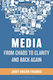 Media From Chaos To Clarity And Back Again - Bloomsbury Publishing Plc - Paperback / Softback