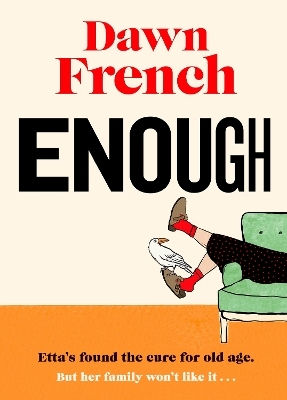 Enough Dawn French Michael Joseph Ltd