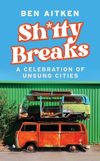 Shitty Breaks - Icon Books - Paperback / Softback