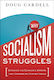 Why Socialism Struggles - Greenleaf Book Group Llc - Hardback